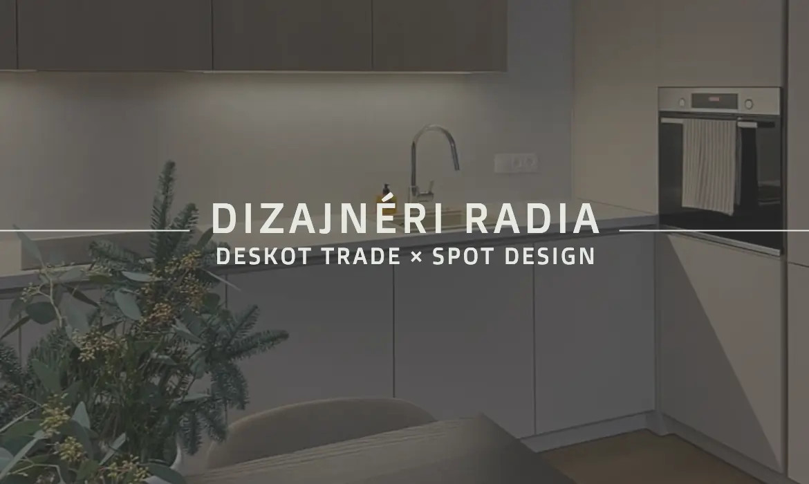 Dizajnéri radia: Ako vytvoriť nadčasový interiér, ktorý sa rýchlo neopozerá?